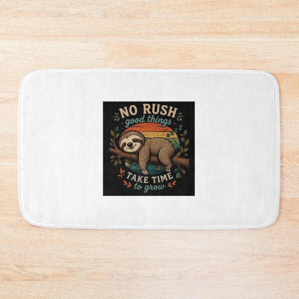 Item preview, No Rush Good Things Take Time Sloth designed and sold by ThilankaDesign.