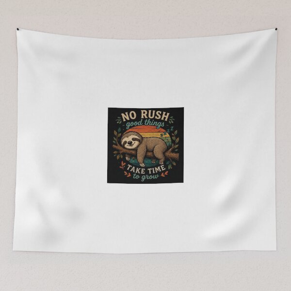 Item preview, No Rush Good Things Take Time Sloth designed and sold by ThilankaDesign.