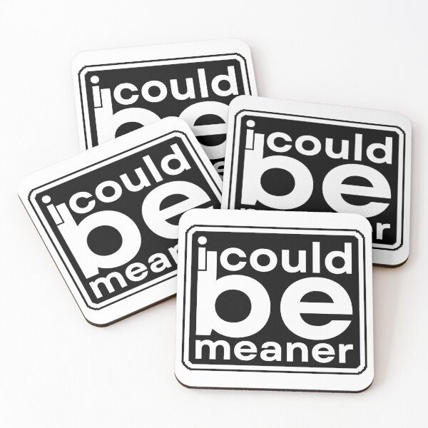 Item preview, I Could Be Meaner Funny Humor Sarcastic designed and sold by Dondonmart.