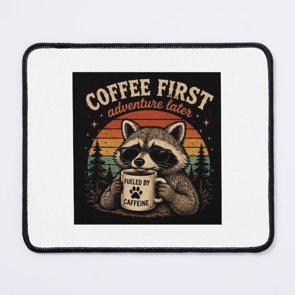 Item preview, Coffee First Adventure Later Raccoon designed and sold by ThilankaDesign.