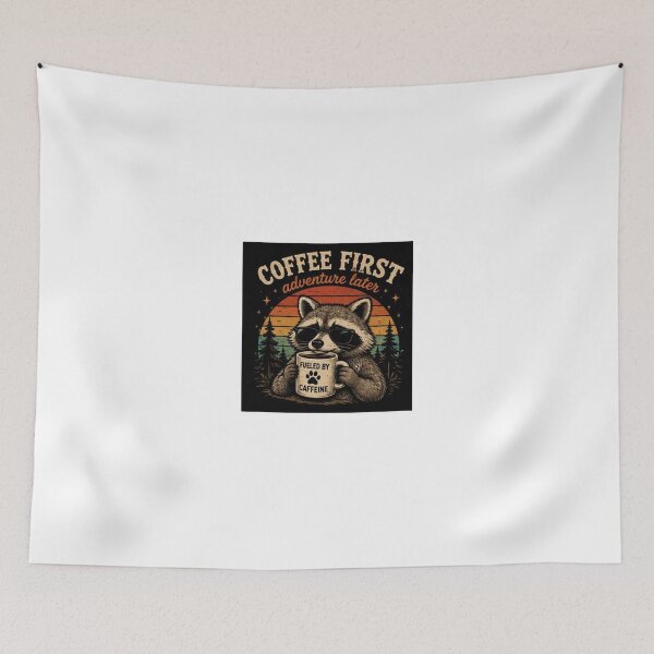Item preview, Coffee First Adventure Later Raccoon designed and sold by ThilankaDesign.