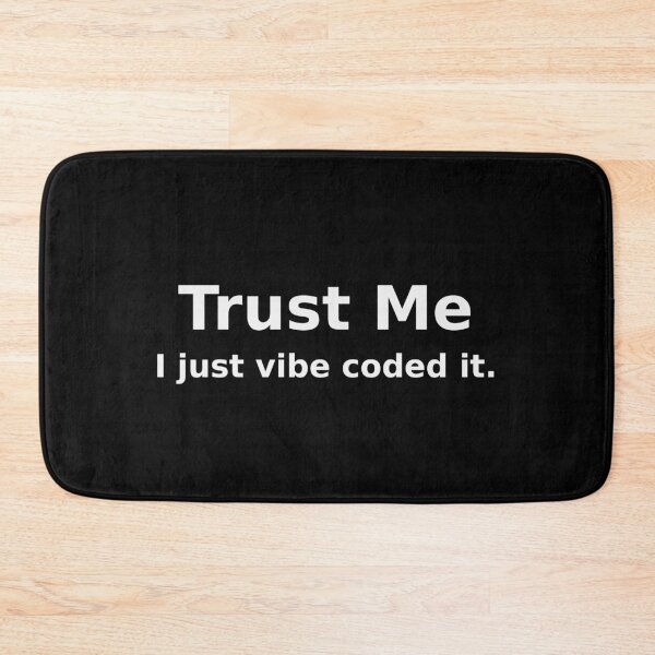 Item preview, Trust Me I Just Vibe Coded It Funny Tee designed and sold by low battery meme design.