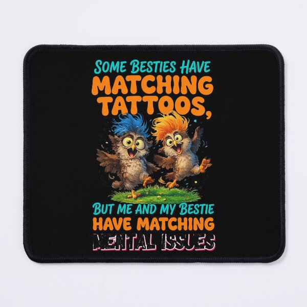 Item preview, Some Besties Have Matching Tattoos Funny Friendship Shirt designed and sold by amelindahick.