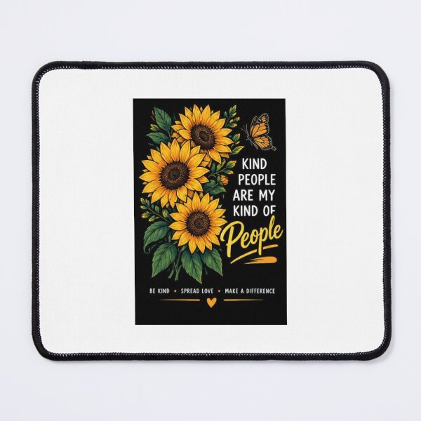 Item preview, Kind People Are My Kind Sunflower designed and sold by ThilankaDesign.
