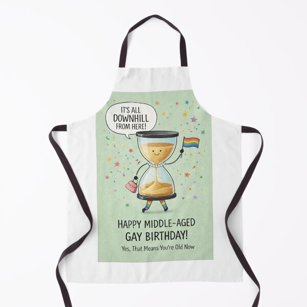 Item preview, Middle Aged Gay Birthday with Hourglass Pride Humor designed and sold by Aryabek.