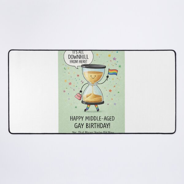 Item preview, Middle Aged Gay Birthday with Hourglass Pride Humor designed and sold by Aryabek.