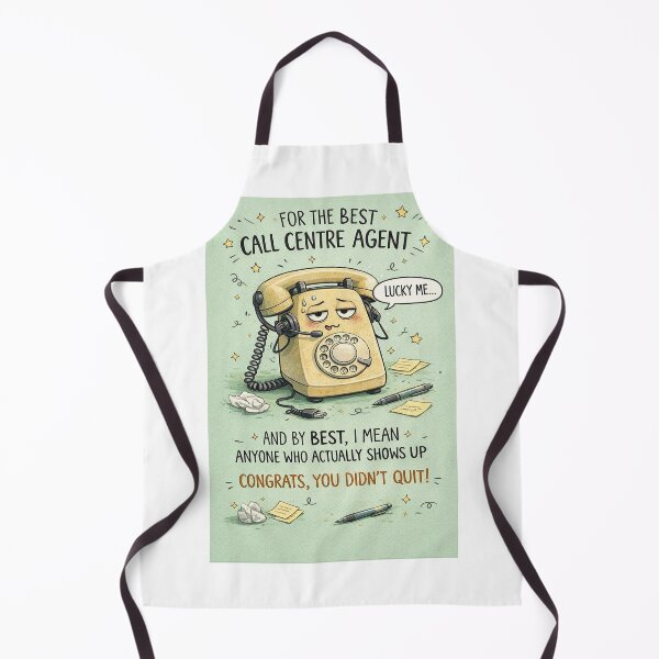 Item preview, Best Call Centre Agent Who Actually Shows Up and Never Quit designed and sold by Aryabek.