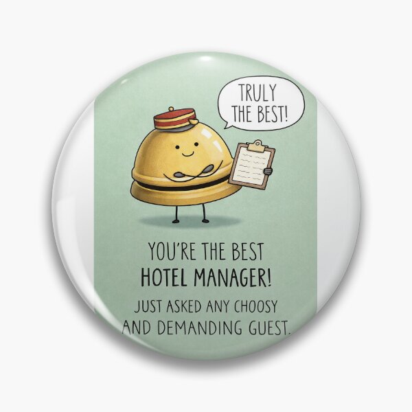 Item preview, Best Hotel Manager for Choosy Demanding Guests Hospitality Humor designed and sold by Aryabek.