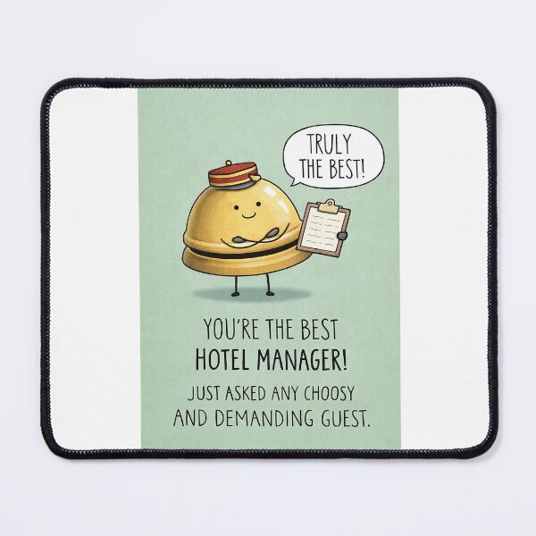 Item preview, Best Hotel Manager for Choosy Demanding Guests Hospitality Humor designed and sold by Aryabek.