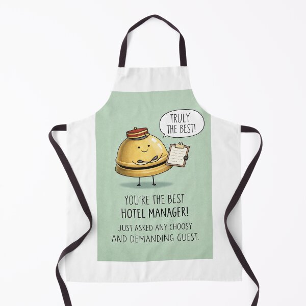 Item preview, Best Hotel Manager for Choosy Demanding Guests Hospitality Humor designed and sold by Aryabek.