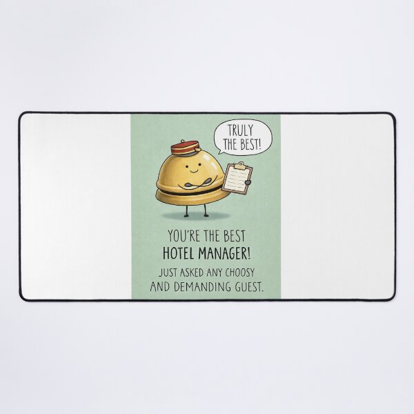 Item preview, Best Hotel Manager for Choosy Demanding Guests Hospitality Humor designed and sold by Aryabek.