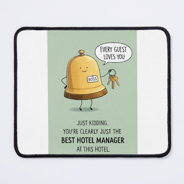 Item preview, Best Hotel Manager at This Hotel Every Guest Loves You Joke designed and sold by Aryabek.