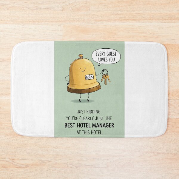 Item preview, Best Hotel Manager at This Hotel Every Guest Loves You Joke designed and sold by Aryabek.