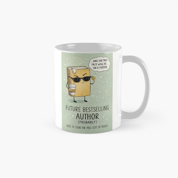Item preview, Future Bestselling Author with Book Signing and Writer Ambition Humor designed and sold by Aryabek.