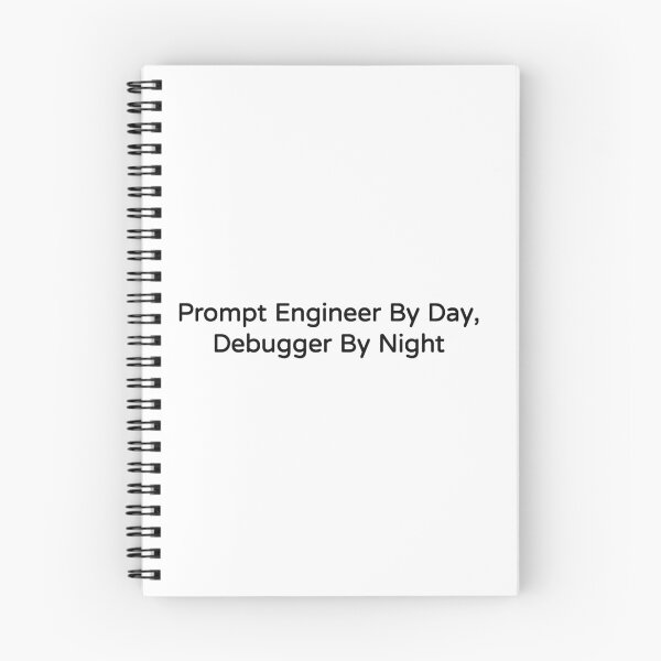 Item preview, Prompt Engineer By Day Debugger By Night Funny Tee designed and sold by low battery meme design.