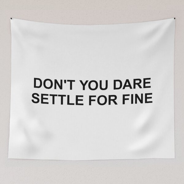 Item preview, Don't you dare settle for fine designed and sold by SWETA HALDER.