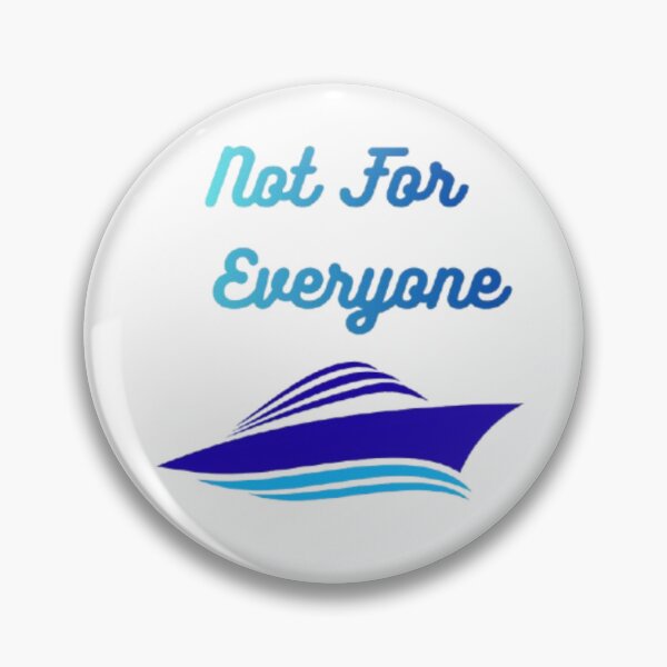 Item preview, Exclusive Nautical Boat Design – Not For Everyone Graphic designed and sold by EdgeSphere.