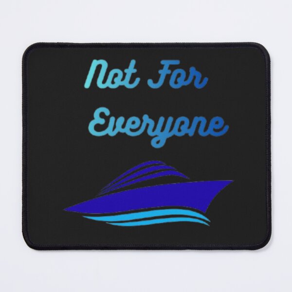 Item preview, Exclusive Nautical Boat Design – Not For Everyone Graphic designed and sold by EdgeSphere.