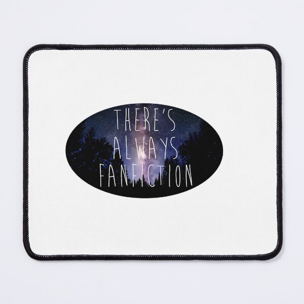 Item preview, There'S Always Fanfiction designed and sold by AinslieTe-pper.