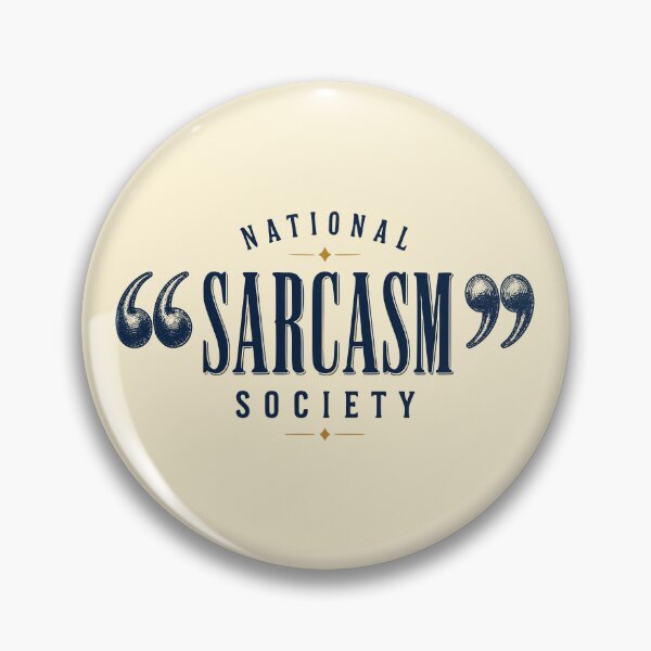 Item preview, National Sarcasm Society – Vintage Sarcastic Typography designed and sold by 89shirts.