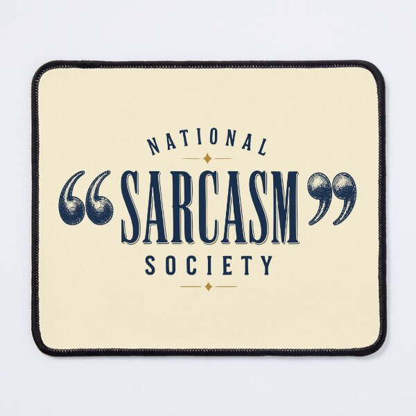 Item preview, National Sarcasm Society – Vintage Sarcastic Typography designed and sold by 89shirts.