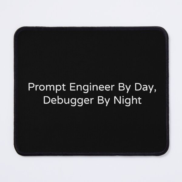 Item preview, Prompt Engineer By Day Debugger By Night Funny Tee designed and sold by low battery meme design.