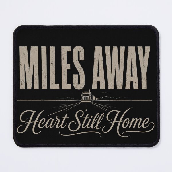 Item preview, Miles Away Heart Still Home Trucker Artwork designed and sold by Haque Desigens.