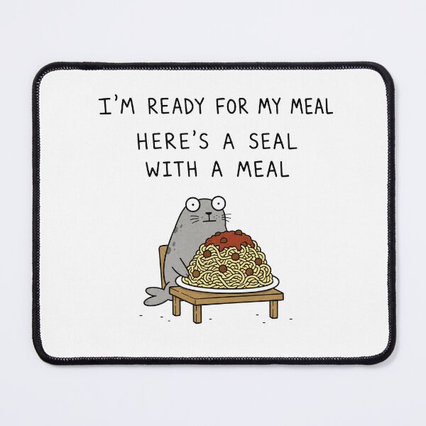 Item preview, Funny Seal and Meal Cute Animal Pun Food Meme designed and sold by MonkiFlipp.