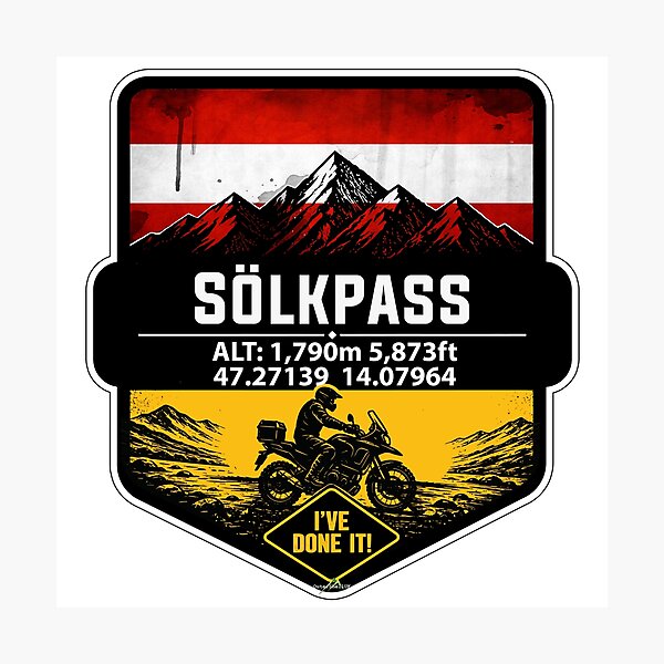 Item preview, Sölk Pass, Styria, Austria Solkpass Austria Motorcycle Ive DOne It! Sticker TShirt 03 designed and sold by OuterShellUK.