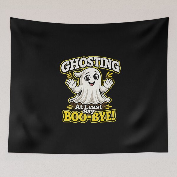 Item preview, Ghosting: At Least Say Boo-bye! Funny Ghost | Dating Humor | Relationship Meme | Original Ghost Pun Design designed and sold by kjson1.