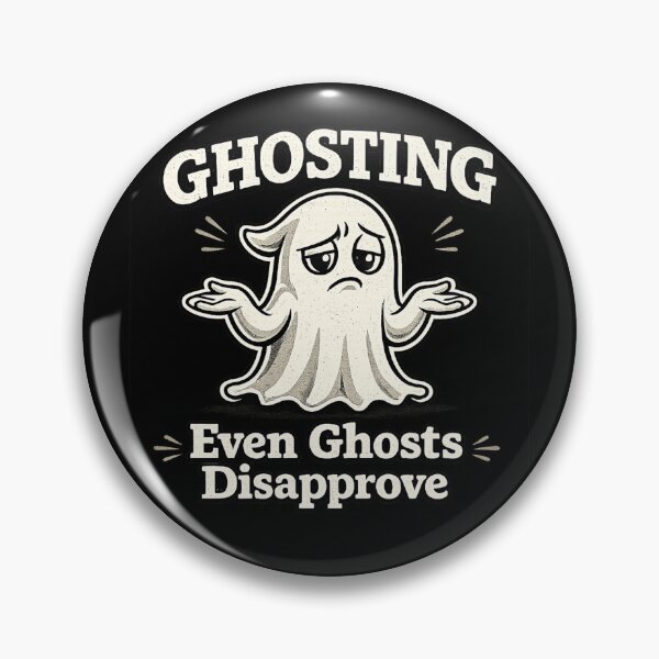 Item preview, Ghosting: Even Ghosts Disapprove Funny Design | Modern Dating & Relationship Humor | Introvert Meme | Texting & Communication designed and sold by kjson1.