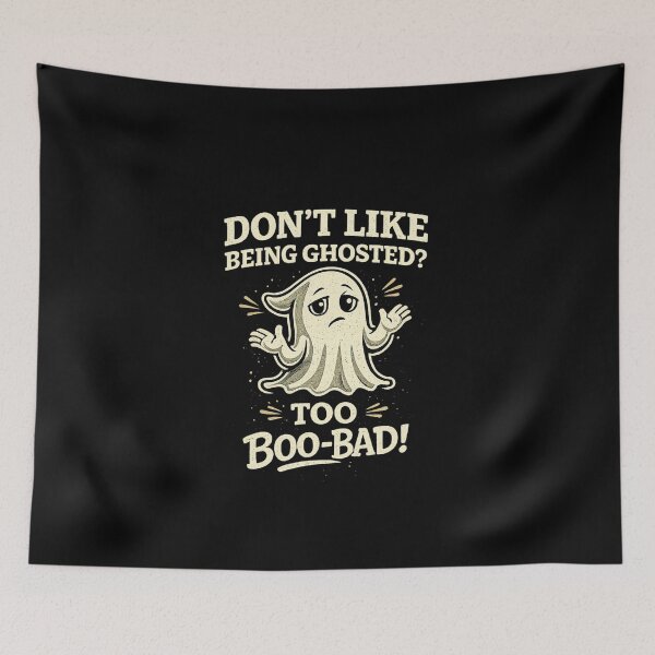 Item preview, Don't Like Being Ghosted? Too Boo-Bad! Funny Ghost T-Shirt | Dating Humor | Ghost Pun designed and sold by kjson1.