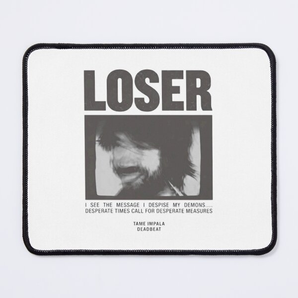 Item preview, loser - tame impala deadbeat - tame impala designed and sold by RhondaColgrove7.