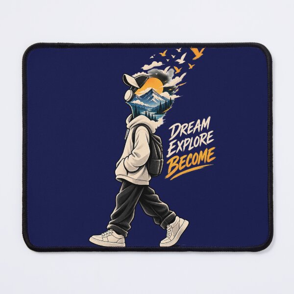 Item preview, Dream Explore Become Adventure designed and sold by leroo1.