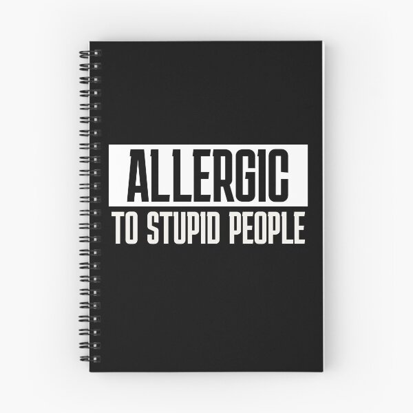 Item preview, Allergic to Stupid People Sarcasm Saying Humor designed and sold by FeverVoid.