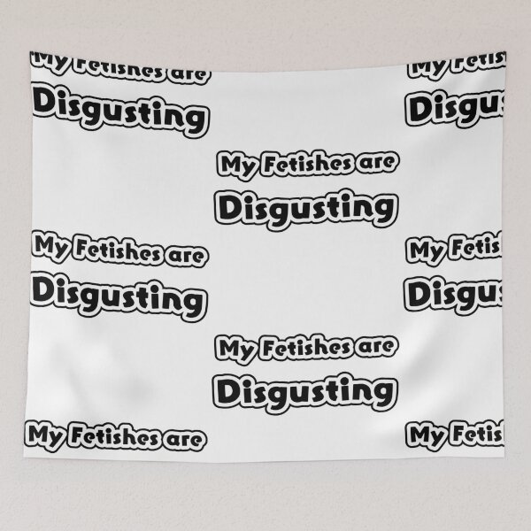 Item preview, My fetishes are disgusting designed and sold by Simorgh11.