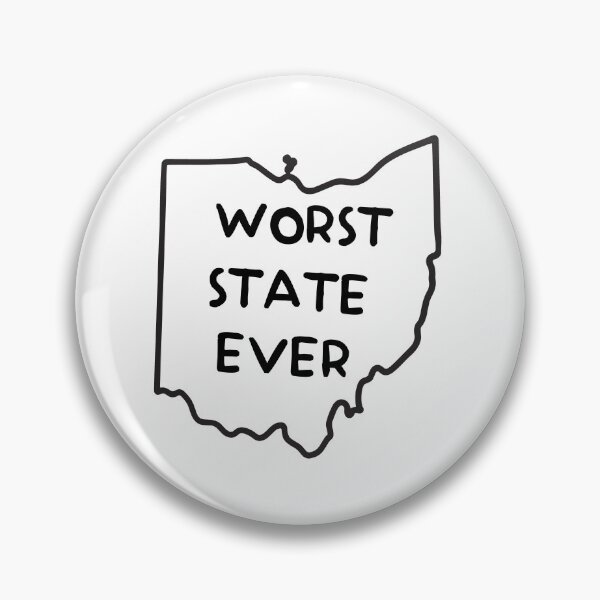 Item preview, Worst State Ever Funny Ohio State Sarcasm designed and sold by IkreateArt.
