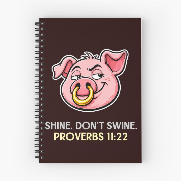 Item preview, Shine. Don't Swine. | Proverbs 11:22 Pig with Gold Ring Funny Bible designed and sold by kjson1.