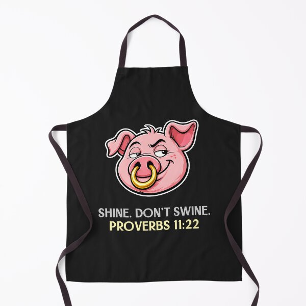 Item preview, Shine. Don't Swine. | Proverbs 11:22 Pig with Gold Ring Funny Bible designed and sold by kjson1.