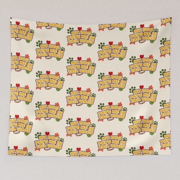 Item preview, Dog Quote - My Dog Pays Me In Tail Wags designed and sold by Spreading Smiles.