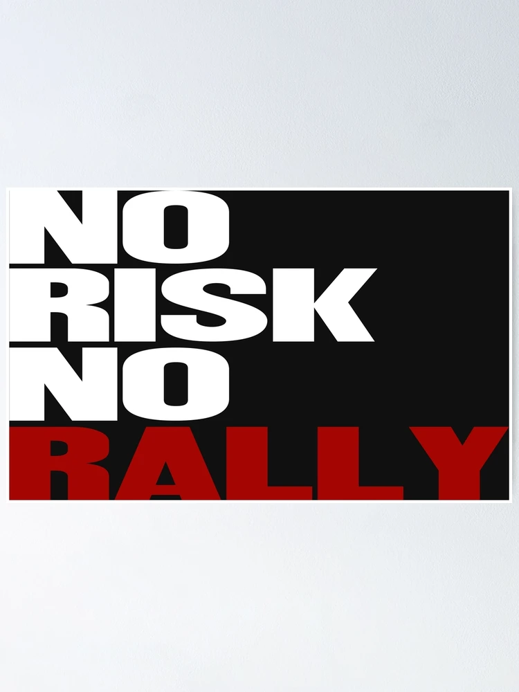 Thumbnail 1 of 3, Poster, No Risk No Rally designed and sold by BronArtworks.