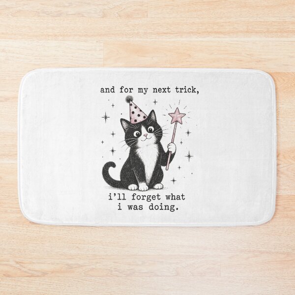 Item preview, And for My Next Trick I’ll Forget What I was Doing designed and sold by Animavera.