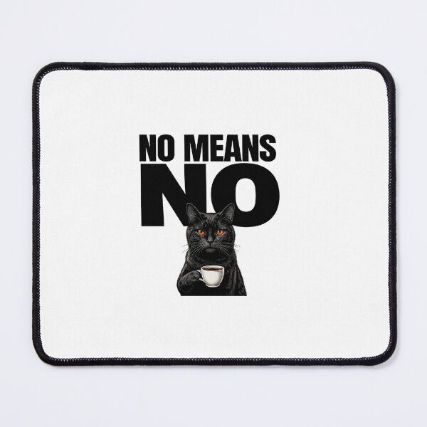 Item preview, No Means No Funny Black Cat Drinking Coffee designed and sold by HometownCozyCo.