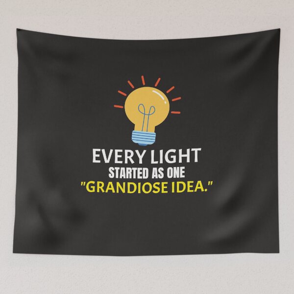 Item preview, Every Light Started As a "Grandiose Idea" – Innovation & Inventor Quote designed and sold by kjson1.