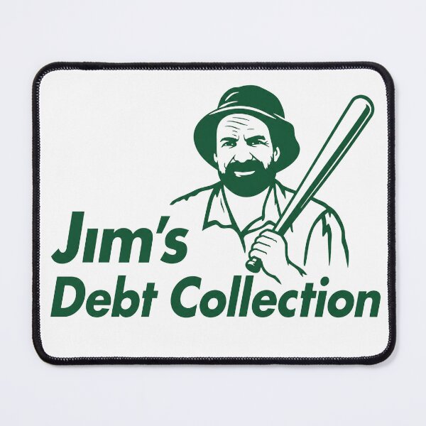Item preview, Jim's Debt Collection designed and sold by Damon389489.
