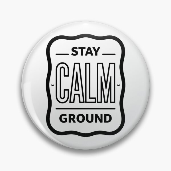 Item preview, Stay Calm Ground Inspirational T-Shirt Design designed and sold by FestivityFinds.