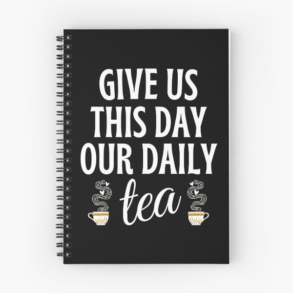 Item preview, Give Us This Day Our Daily Tea designed and sold by humnoo.