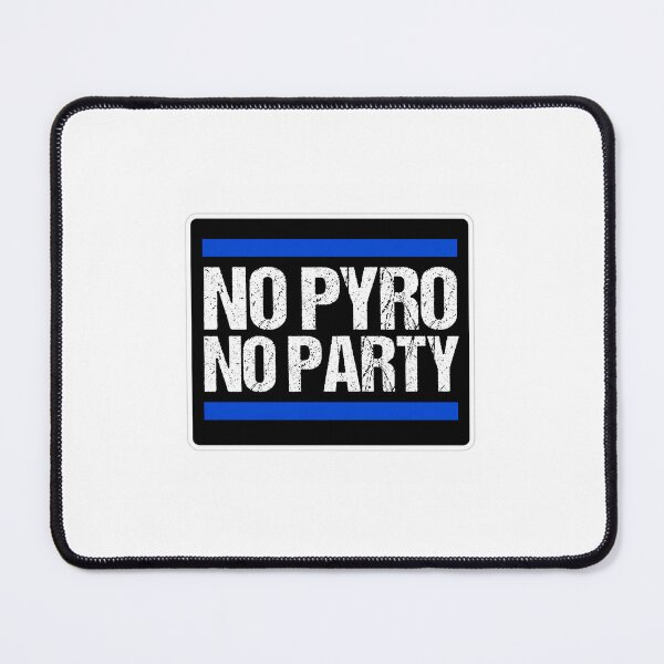 Item preview, No Pyro No Party designed and sold by grisdias.