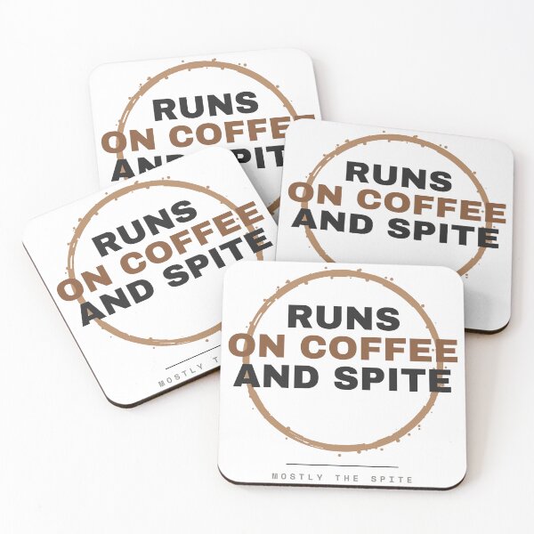 Item preview, Runs On Coffee And Spite designed and sold by besiwashere.