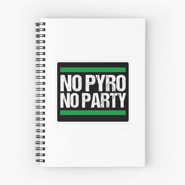 Item preview, No Pyro No Party designed and sold by grisdias.
